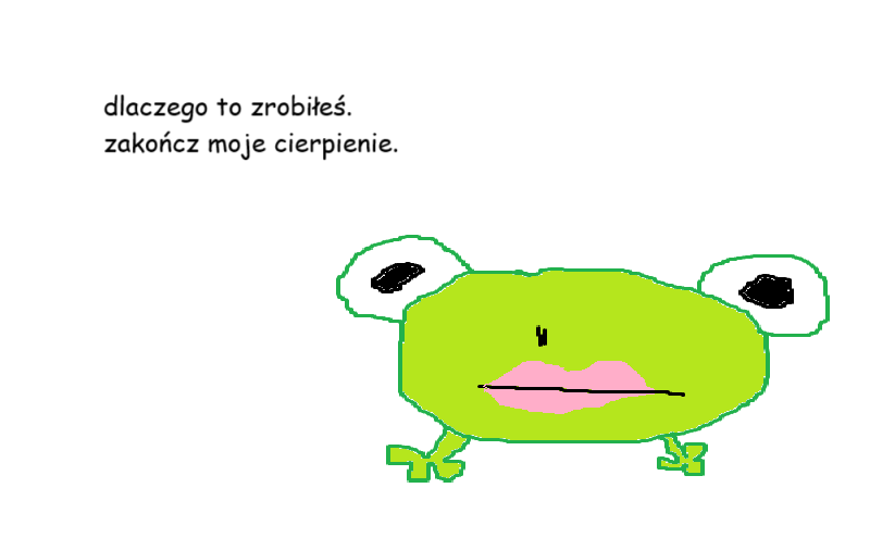 żaba ma ślad pocałunku. pyta dlaczego ją pocałowałeś i jeszcze raz prosi o zakończenie jej cierpienia
